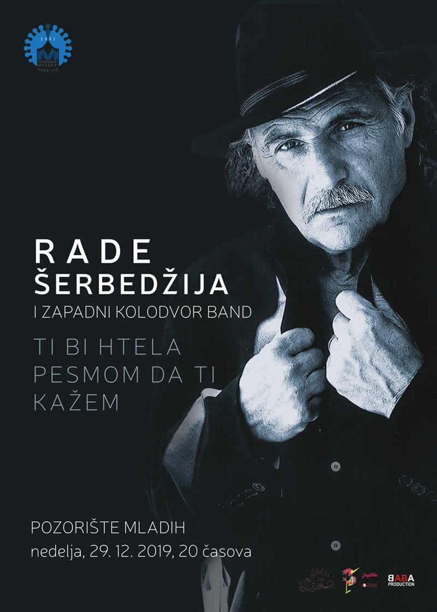 Koncert Radeta Šerbedžije „Ti bi htela pesmom da ti kažem“ u Pozorištu mladih 29.12.2019.